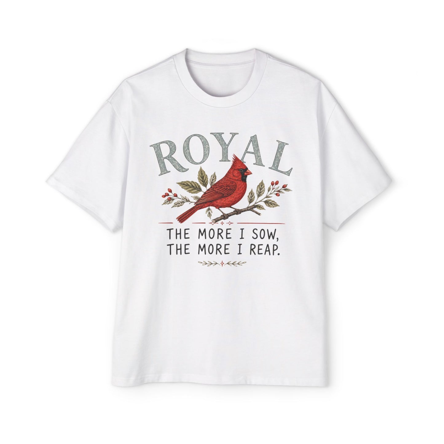 Cardinal 'Royal' Tee — The More I Sow, The More I Reap