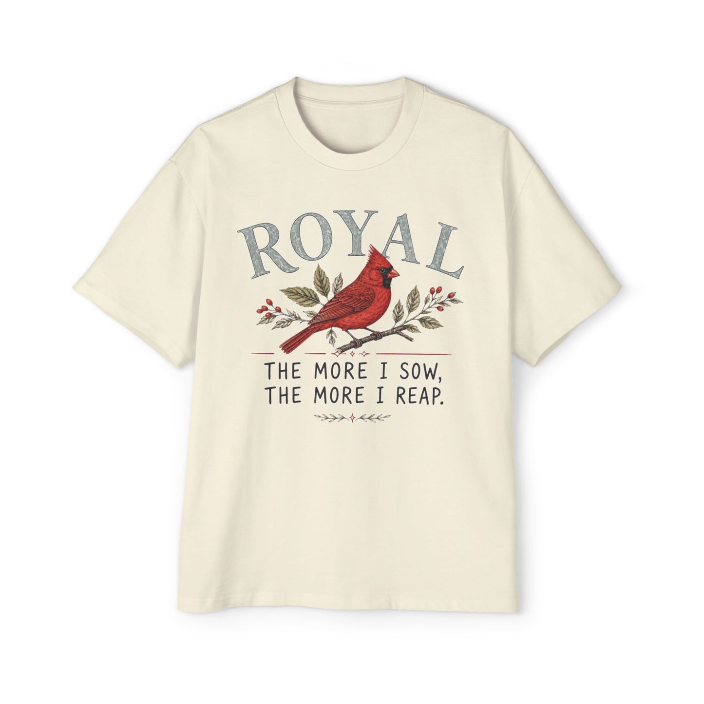 Cardinal 'Royal' Tee — The More I Sow, The More I Reap