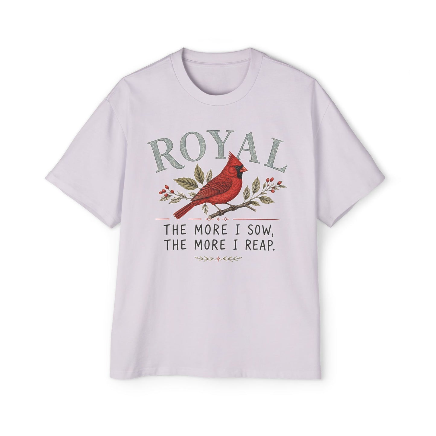 Cardinal 'Royal' Tee — The More I Sow, The More I Reap