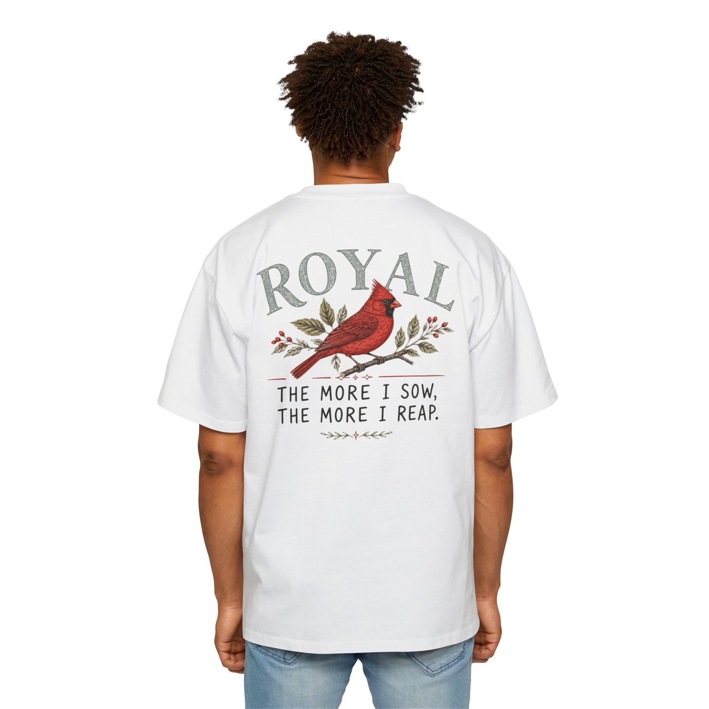 Cardinal 'Royal' Tee — The More I Sow, The More I Reap