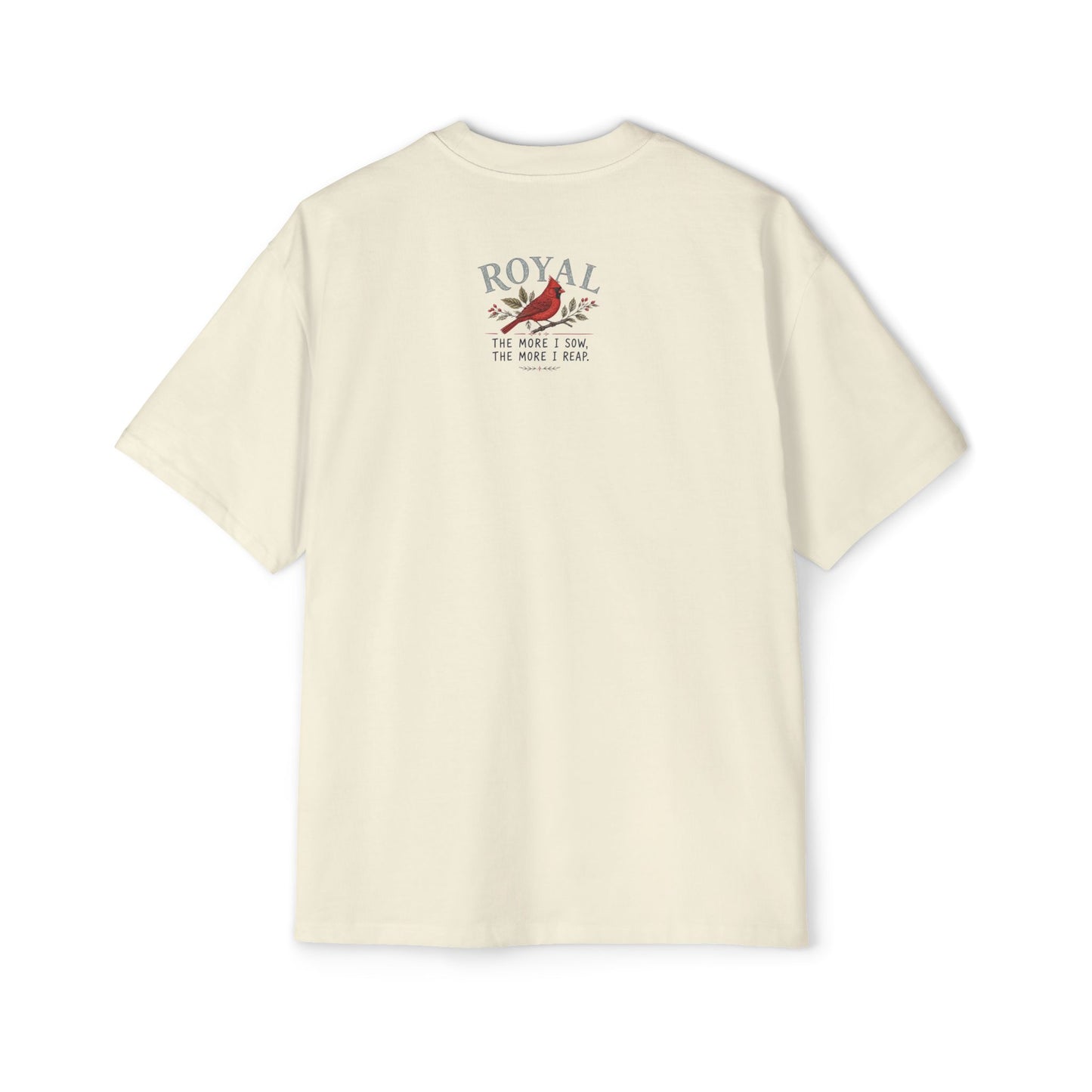 Cardinal 'Royal' Tee — The More I Sow, The More I Reap